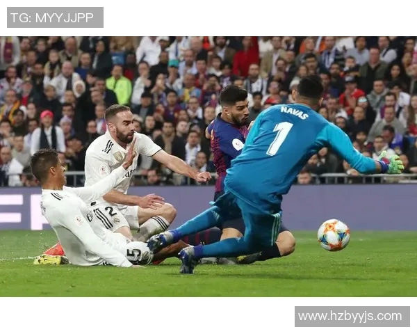 国王杯决战巴萨对皇马精彩视频回顾与分析